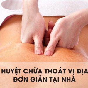 bam-huyet-chua-thoat-vi-dia-dem-hieu-qua