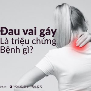 Đau mỏi vai gáy là triệu chứng bệnh gì?