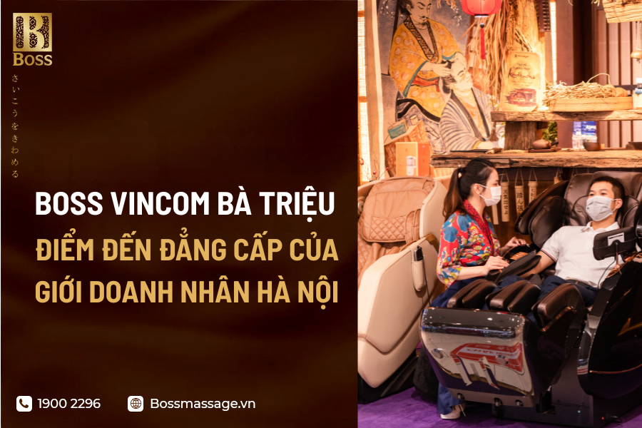 Ghế massage Boss Vincom Bà Triệu
